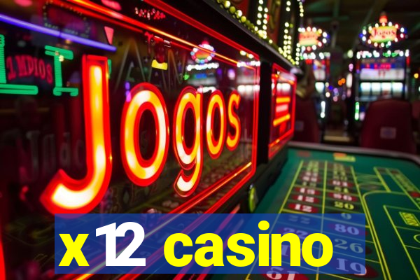x12 casino